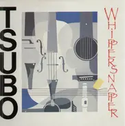 Whippersnapper - Tsubo