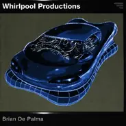 Whirlpool Production - Brian de Palma