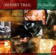 Whisky Trail - The Great Raid