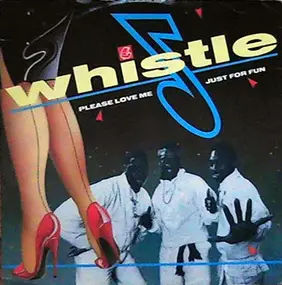 Whistle - Please Love Me