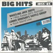 Whistling Jack Smith / Lonnie Donegan's Skiffle Group - I Was Kaiser Bill's Batman / Rock Island Line