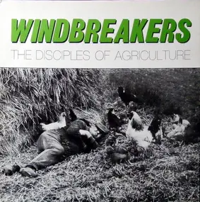 The Windbreakers - The Disciples Of Agriculture