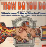 Windows, T Rex, Slade - How Do You Do (And Other Hits)