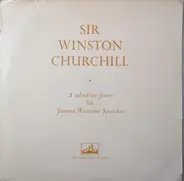 Winston Churchill - A Selection From His Famous Wartime Speeches