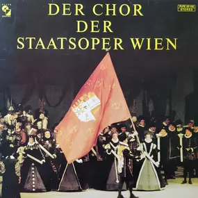 Vienna State Opera Chorus - Chor Der Staatsoper Wien