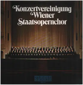 Vienna State Opera Chorus - Konzertvereinigung (Bruckner, Strauss, Brahms)