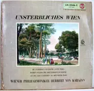 Wiener Philharmoniker , Herbert von Karajan - Unsterbliches Wien