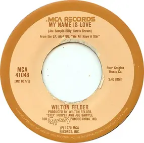 Wilton Felder - My Name Is Love