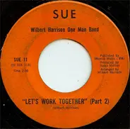Wilbert Harrison / Bobby Hendricks - Let's Work Together