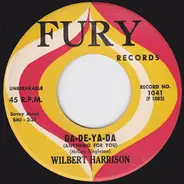 Wilbert Harrison - The Horse / Da-De-Ya-Da (Anything For You)
