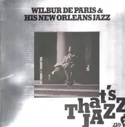 Wilbur De Paris & His New Orleans Jazz - That's Jazz 7