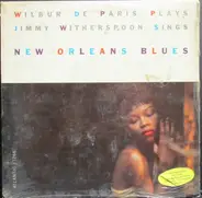 Wilbur De Paris & Jimmy Witherspoon - Wilbur De Paris Plays & Jimmy Witherspoon Sings New Orleans Blues