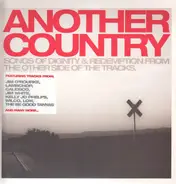 Wilco, Lambchop, The Be Good Tanyas - Another Country - Songs Of Dignity & Redemption From The Other Side Of The Tracks