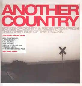 Wilco - Another Country - Songs Of Dignity & Redemption From The Other Side Of The Tracks