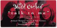 Wild Orchid - Talk To Me