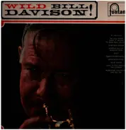 Wild Bill Davison - Wild Bill Davison!