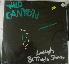 Wild Canyon - Laugh & Tingle Shiver