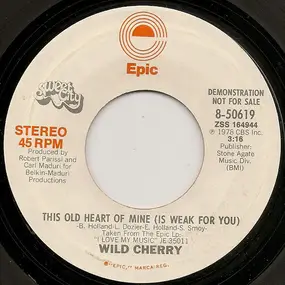 Wild Cherry - This Old Heart Of Mine (Is Weak For You)