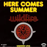 Wildfire - Here Comes Summer