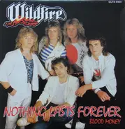 Wildfire - Nothing Lasts Forever