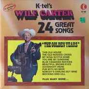 Wilf Carter - The Golden Years