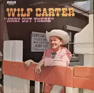 Wilf Carter - Away Out There