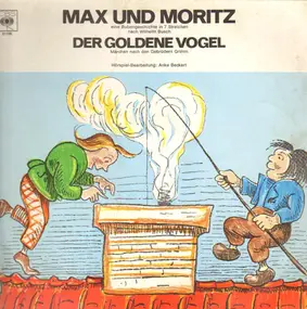 Wilhelm Busch - Max und Moritz - Der Goldene Vogel