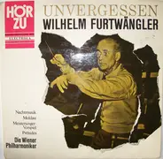 Wilhelm Furtwängler , Wiener Philharmoniker - Unvergessen