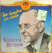 Wilhelm Bendow - Wo Laufen Sie Denn...