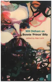 Bonnie 'Prince' Billy - Will Oldham on Bonnie 'Prince' Billy