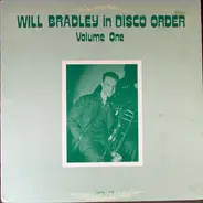 Will Bradley - Will Bradley In Disco Order, Volume One