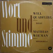 Will Quadflieg /  Mathias Wieman - Will Quadflieg Spricht Rilke / Mathias Wieman Spricht Hölderlin