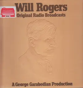 Will Rogers - Original Radio Broadcasts