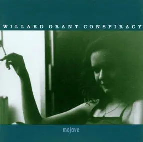 Willard Grant Conspiracy - Mojave