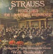 Willi Boskovsky , Wiener Philharmoniker - Strauss Histoires De La Foret Viennoise