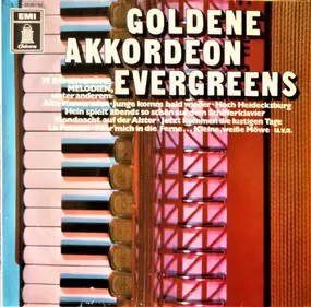 Willi Gräff - Goldene Akkordeon Evergreens (75 Immergrüne Melodien)