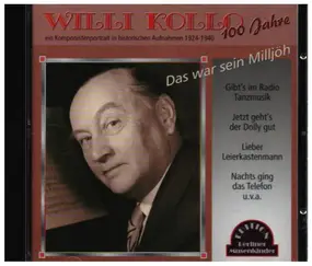 Willi Kollo - Das War Sein Milljoh