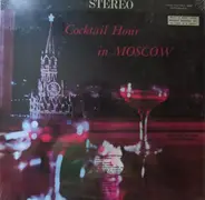 William Gunther - Cocktail Hour In Moscow