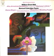 William Grant Still / Samuel Coleridge-Taylor - Afro-American Symphony / Two Arias From "Highway 1, U.S.A." / Danse Nègre / Onaway! Awake, Beloved