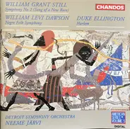 William Grant Still / William Levi Dawson / Duke Ellington - Symphony No. 2 (Song Of A New Race) / Negro Folk Symphony / Harlem