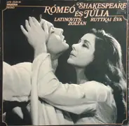 William Shakespeare / Latinovits Zoltán / Ruttkai Éva - Rómeó És Júlia