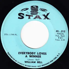 William Bell - Everybody Loves A Winner / You're Such A Sweet Thang