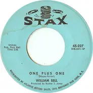 William Bell - One Plus One / Eloise (Hang On In There)
