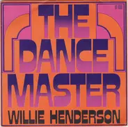 Willie Henderson - The Dance Master