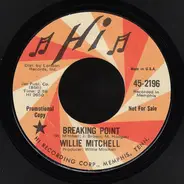 Willie Mitchell - Breaking Point / Roadhouse