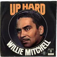 Willie Mitchell - Up Hard