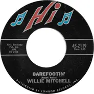 Willie Mitchell - Barefootin'