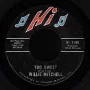 Willie Mitchell - Too Sweet / Restless