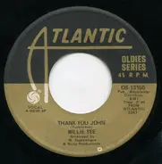 Willie Tee - Thank You John / Dedicated To You