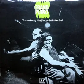Willie "The Lion" Smith - Grand Piano - Virtuoso Duets By Willie (The Lion) Smith + Don Ewell